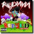 Red Gone Wild: Thee Album - Ecouter de la musique